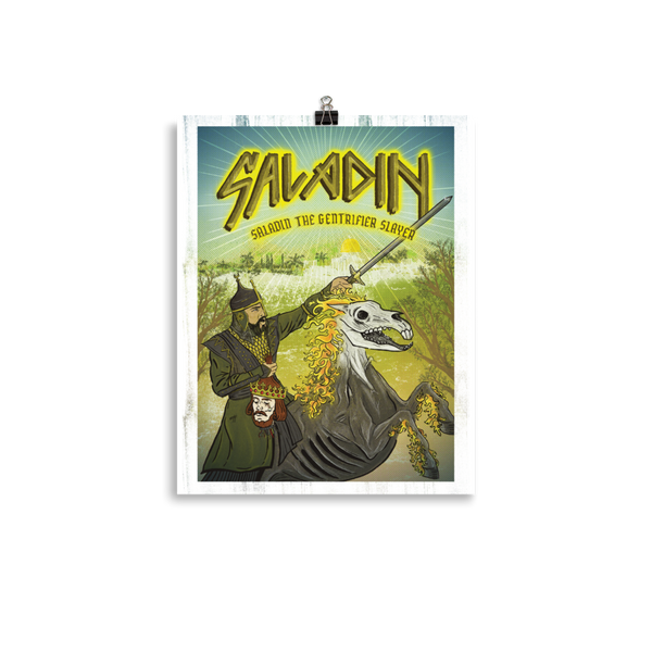 Saladin the Gentrifier Slayer ⚔️ Poster