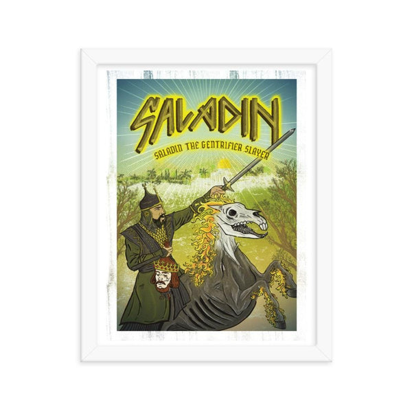 Saladin, the Gentrifier Slayer  Framed poster