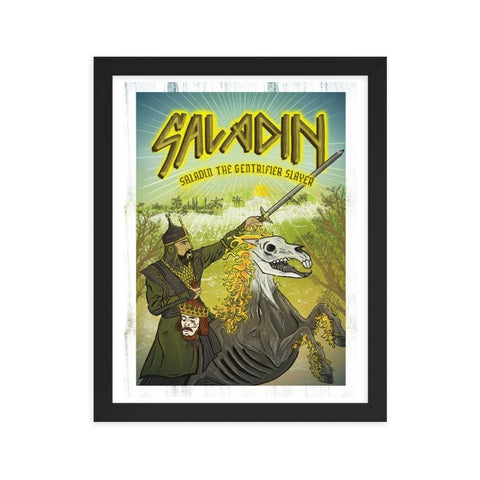Saladin, the Gentrifier Slayer  Framed poster