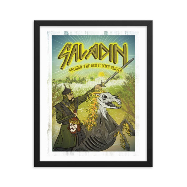 Saladin, the Gentrifier Slayer  Framed poster