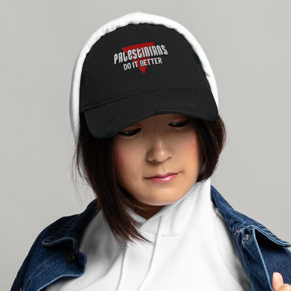 Palestinians Do It Better | Distressed Dad Hat