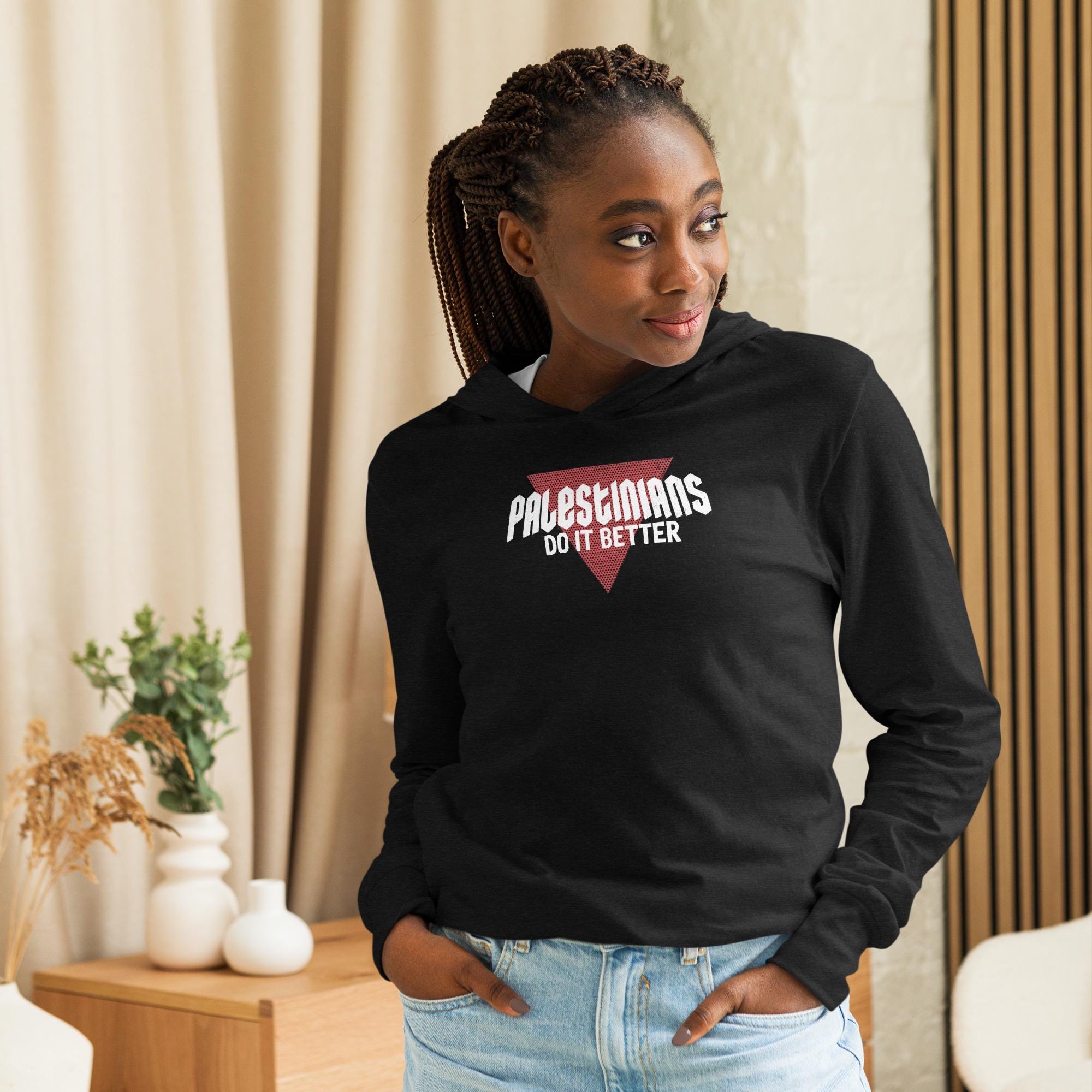Palestinians Do it Better | Hooded long-sleeve tee