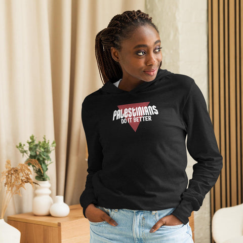 Palestinians Do it Better | Hooded long-sleeve tee